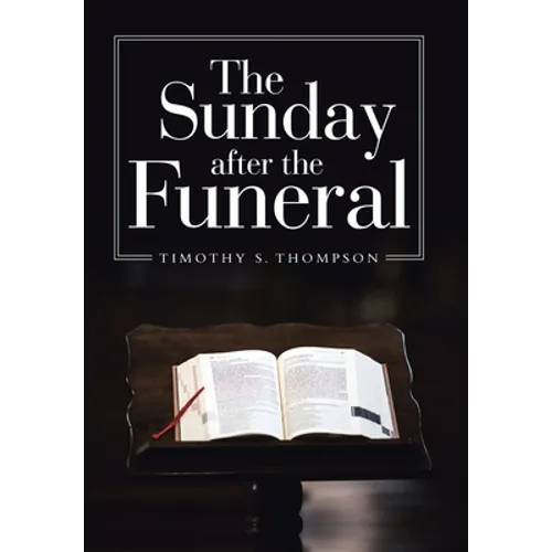 The Sunday After the Funeral