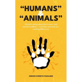 "Humans" & "Animals"