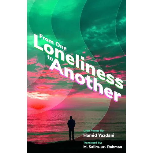 From One Loneliness To Another