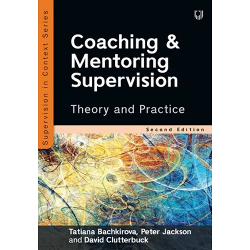Coaching and Mentoring Supervision: Theory and Practice