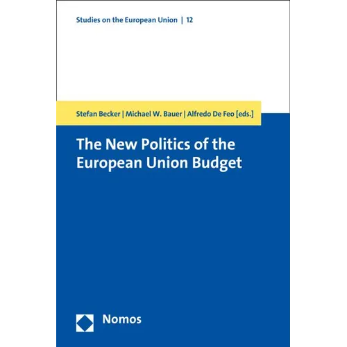 The New Politics of the European Union Budget