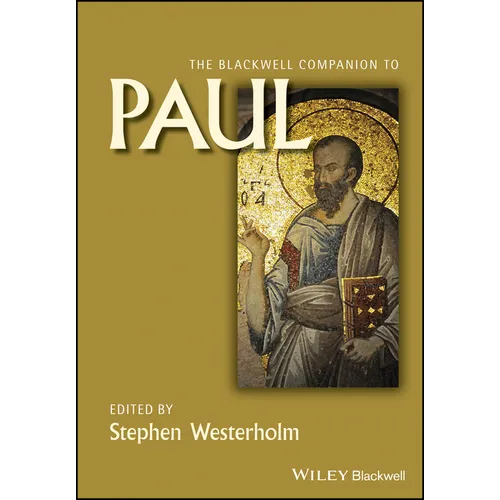 The Blackwell Companion to Paul