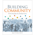 Building Community: Twelve Principles for a Healthy Future