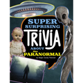 Super Surprising Trivia about the Paranormal
