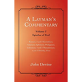 A Layman's Commentary: Volume 7 - Epistles of Paul