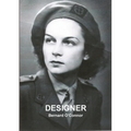 Designer: The true spy story of Jacqueline Nearne, a courier sent on a top secret mission to France during World War Two