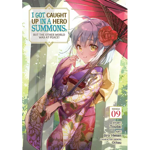 I Got Caught Up in a Hero Summons, But the Other World Was at Peace! (Manga) Vol. 9 - Paperback