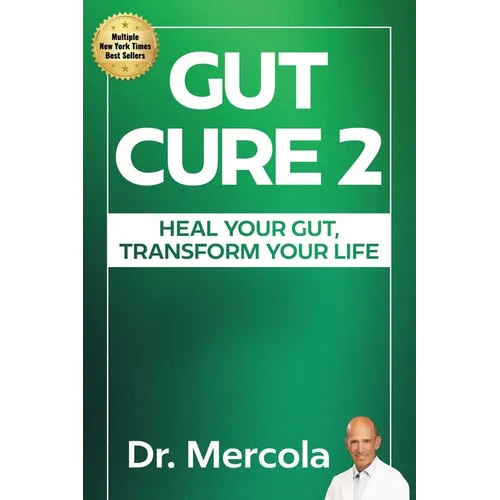 Gut Cure 2: Heal Your Gut, Transform Your Life