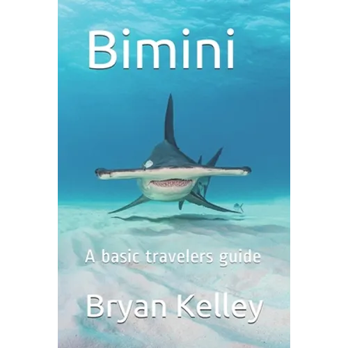 Bimini: A basic travelers guide
