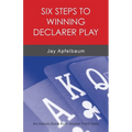 Six Steps to Winning Declarer Play