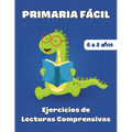 Ejercicios de Lecturas Comprensivas: Para niños de 6 a 8 años