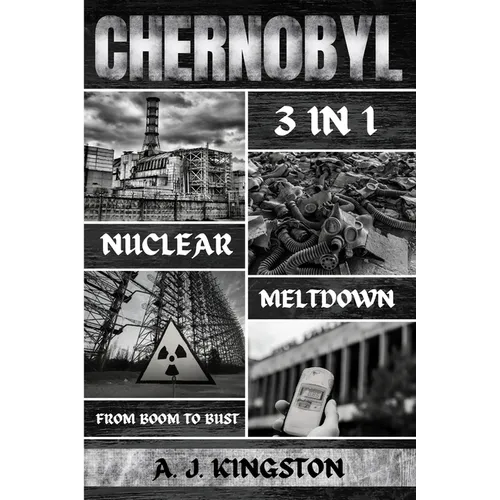 Chernobyl Nuclear Meltdown: From Boom To Bust