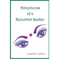 Adventures of a Reluctant Seeker