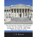 The Preliminary Damage and Intensity Survey for the Landers, California, Earthquake of June 28, 1992: Usgs Open-File Report 93-191