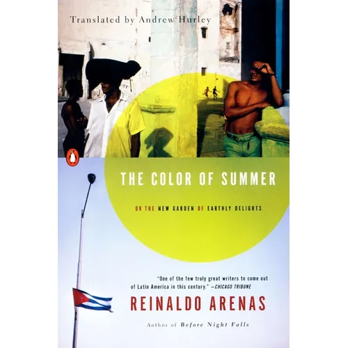 The Color of Summer: Or the New Garden of Earthly Delights