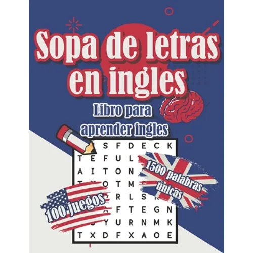 Sopa de letras en ingles - Libro para aprender ingles - 100 juegos 1500 palabras únicas - deck: Libro para adultos y niños - dificultad media con sopa