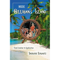 Inside Gilligan's Island: From Creation to Syndication