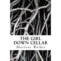 The Girl Down Cellar