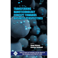 Transferring Nanotechnology Concept Towards Business Perspectives