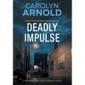 Deadly Impulse: A High-Stakes Crime Thriller and Police Procedural