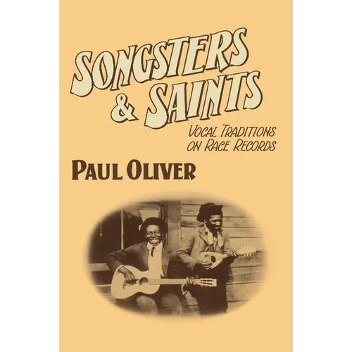 Songsters and Saints: Vocal Traditions on Race Records