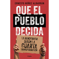Que El Pueblo Decida / Let the People Have Their Say