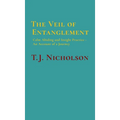 The Veil of Entanglement: Calm Abiding and Insight Practice - An Account of a Journey