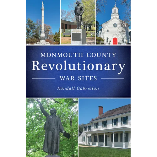 Monmouth County Revolutionary War Sites - Paperback