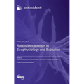 Redox Metabolism in Ecophysiology and Evolution