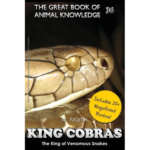 King Cobras: King of Venomous Snakes