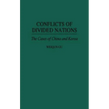 Conflicts of Divided Nations: The Cases of China and Korea
