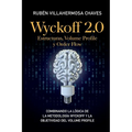 Wyckoff 2.0: Estructuras, Volume Profile y Order Flow: Combinando la lógica de la Metodología Wyckoff y la objetividad del Volume Profile
