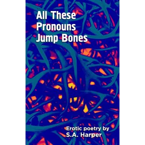 All These Pronouns Jump Bones
