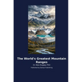 The World's Greatest Mountain Ranges