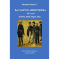 La Campaña Libertadora de 1816: Bolívar, MacGregor, Piar