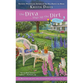 The Diva Digs Up the Dirt