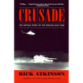 Crusade: The Untold Story of the Persian Gulf War