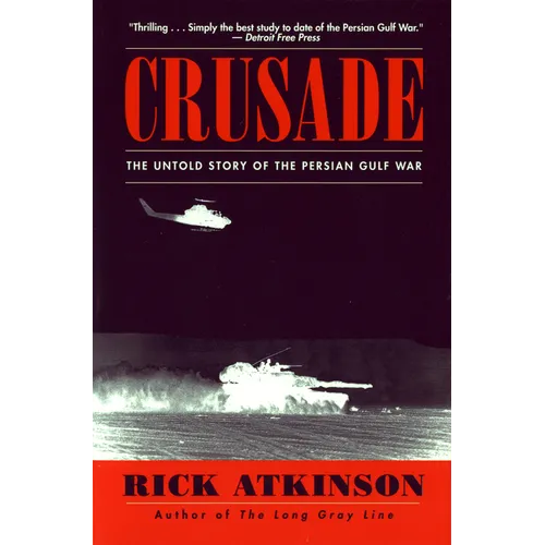 Crusade: The Untold Story of the Persian Gulf War