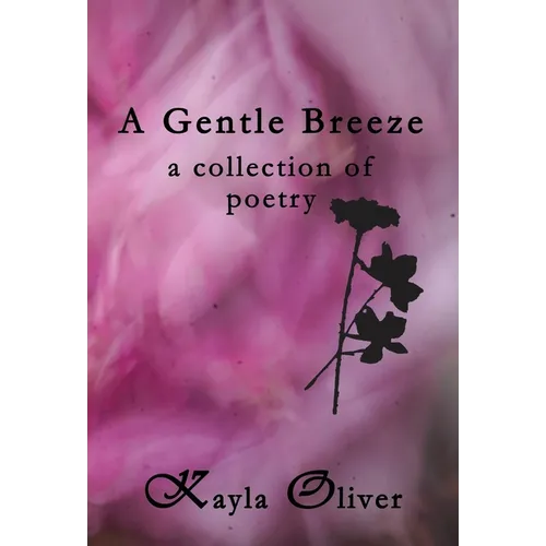 A Gentle Breeze: a collection of poetry