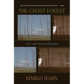 The Ghost Forest: New and Selected Poems