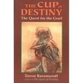 The Cup of Destiny: The Quest for the Grail
