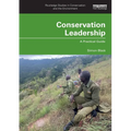 Conservation Leadership: A Practical Guide