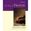 The Way of Prayer Participant's Book: Companions in Christ
