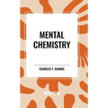 Mental Chemistry