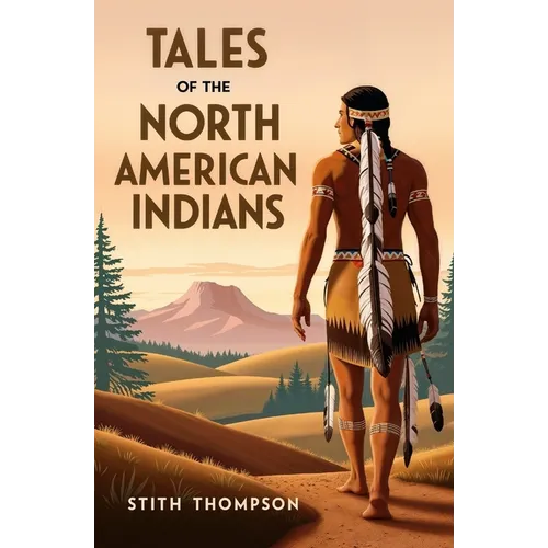 Tales of the North American Indians