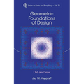 Geometric Foundations of Design: Old and New
