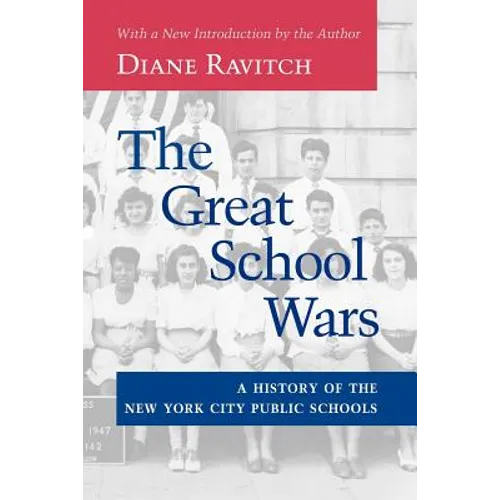 The Great School Wars: A History of the New York City Public Schools