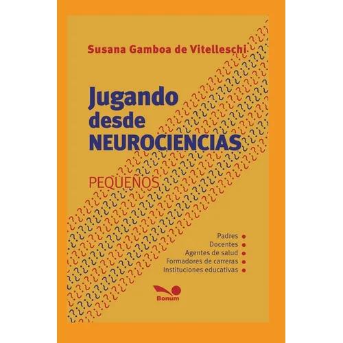 Jugando Desde Neurociencias: pequeños
