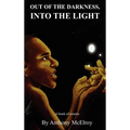 Out of the Darkness, Into the Light