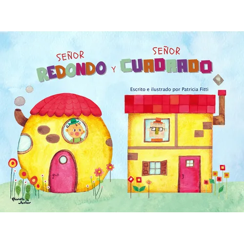 Señor Redondo Y Señor Cuadrado / Mr. Round and Mr. Square